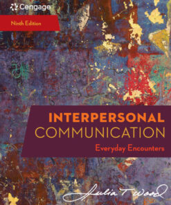 Interpersonal Communication: Everyday Encounters - 9th Edition