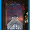 Liaisons, Student Edition: An Introduction to French - 3rd Edition