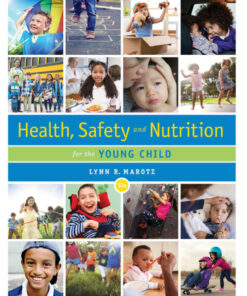 Health, Safety, and Nutrition for the Young Child - 10th Edition