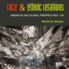 Race and Ethnic Relations: American and Global Perspectives Enhanced - 10th Edition
