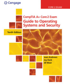 CompTIA A+ Core 2 Exam: Guide to Operating Systems and Security - 10th Edition