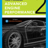 Today's Technician: Advanced Engine Performance Classroom Manual and Shop Manual - 2nd Edition