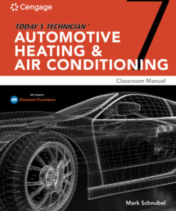 Today's Technician: Automotive Heating & Air Conditioning Classroom Manual and Shop Manual - 7th Edition