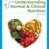 Understanding Normal and Clinical Nutrition - 12th Edition