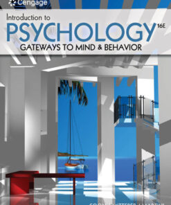 Introduction to Psychology: Gateways to Mind and Behavior - 16th Edition