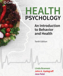 Health Psychology: An Introduction to Behavior and Health - 10th Edition