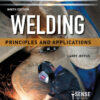 Welding: Principles and Applications - 9th Edition