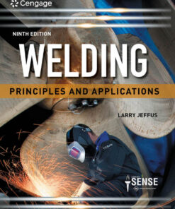 Welding: Principles and Applications - 9th Edition
