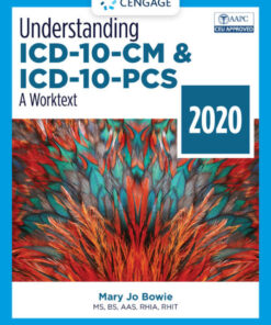 Understanding ICD-10-CM and ICD-10-PCS: A Worktext - 2020 - 5th Edition