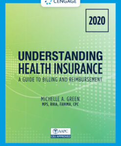 Understanding Health Insurance: A Guide to Billing and Reimbursement - 2020 - 15th Edition