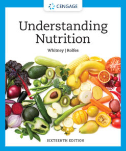 Understanding Nutrition - 16th Edition