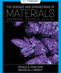 The Science and Engineering of Materials, Enhanced Edition - 7th Edition