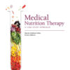 Medical Nutrition Therapy: A Case Study Approach - 6th Edition