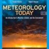 Meteorology Today: An Introduction to Weather, Climate, and the Environment - 13th Edition