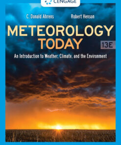 Meteorology Today: An Introduction to Weather, Climate, and the Environment - 13th Edition