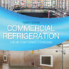 Commercial Refrigeration for Air Conditioning Technicians - 4th Edition