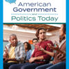 American Government and Politics Today - 19th Edition