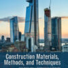 Construction Materials, Methods and Techniques: Building for a Sustainable Future - 5th Edition