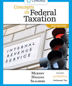 Concepts in Federal Taxation 2022 - 29th Edition