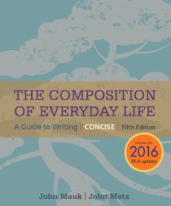 The Composition of Everyday Life, Concise, 2016 MLA Update - 5th Edition