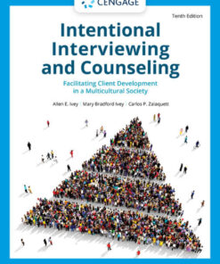 Intentional Interviewing and Counseling: Facilitating Client Development in a Multicultural Society - 10th Edition
