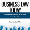 Business Law Today, Comprehensive, Text & Cases - 13th Edition