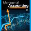 Managerial Accounting: The Cornerstone of Business Decision Making - 8th Edition