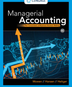 Managerial Accounting: The Cornerstone of Business Decision Making - 8th Edition