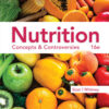 Nutrition: Concepts & Controversies - 16th Edition
