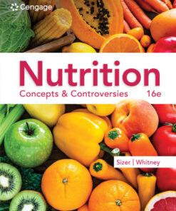 Nutrition: Concepts & Controversies - 16th Edition
