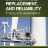 Maintenance, Replacement, and Reliability - 3rd Edition