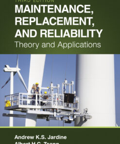 Maintenance, Replacement, and Reliability - 3rd Edition