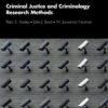 Criminal Justice and Criminology Research Methods - 3rd Edition