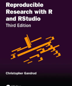 Reproducible Research with R and RStudio - 3rd Edition