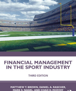 Financial Management in the Sport Industry - 3rd Edition