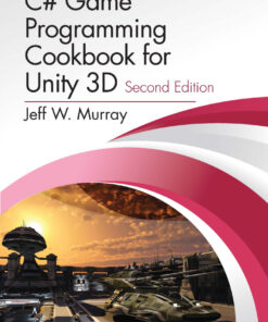 C# Game Programming Cookbook for Unity 3D - 2nd Edition