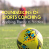Foundations of Sports Coaching - 3rd Edition