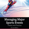 Managing Major Sports Events - 2nd Edition