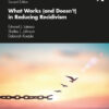 What Works (and Doesn't) in Reducing Recidivism - 2nd Edition