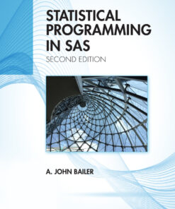 Statistical Programming in SAS - 2nd Edition