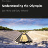 Understanding the Olympics - 3rd Edition