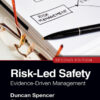 Risk-Led Safety: Evidence-Driven Management, Second Edition - 2nd Edition