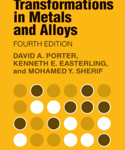Phase Transformations in Metals and Alloys - 4th Edition