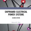 Shipboard Electrical Power Systems - 2nd Edition
