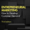 Entrepreneurial Marketing - 3rd Edition