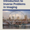 Introduction to Inverse Problems in Imaging - 2nd Edition