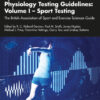 Sport and Exercise Physiology Testing Guidelines: Volume I - Sport Testing - 2nd Edition