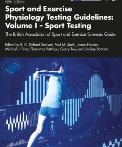 Sport and Exercise Physiology Testing Guidelines: Volume I - Sport Testing - 2nd Edition