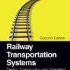 Railway Transportation Systems - 2nd Edition