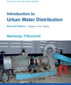 Introduction to Urban Water Distribution, Second Edition - 2nd Edition
